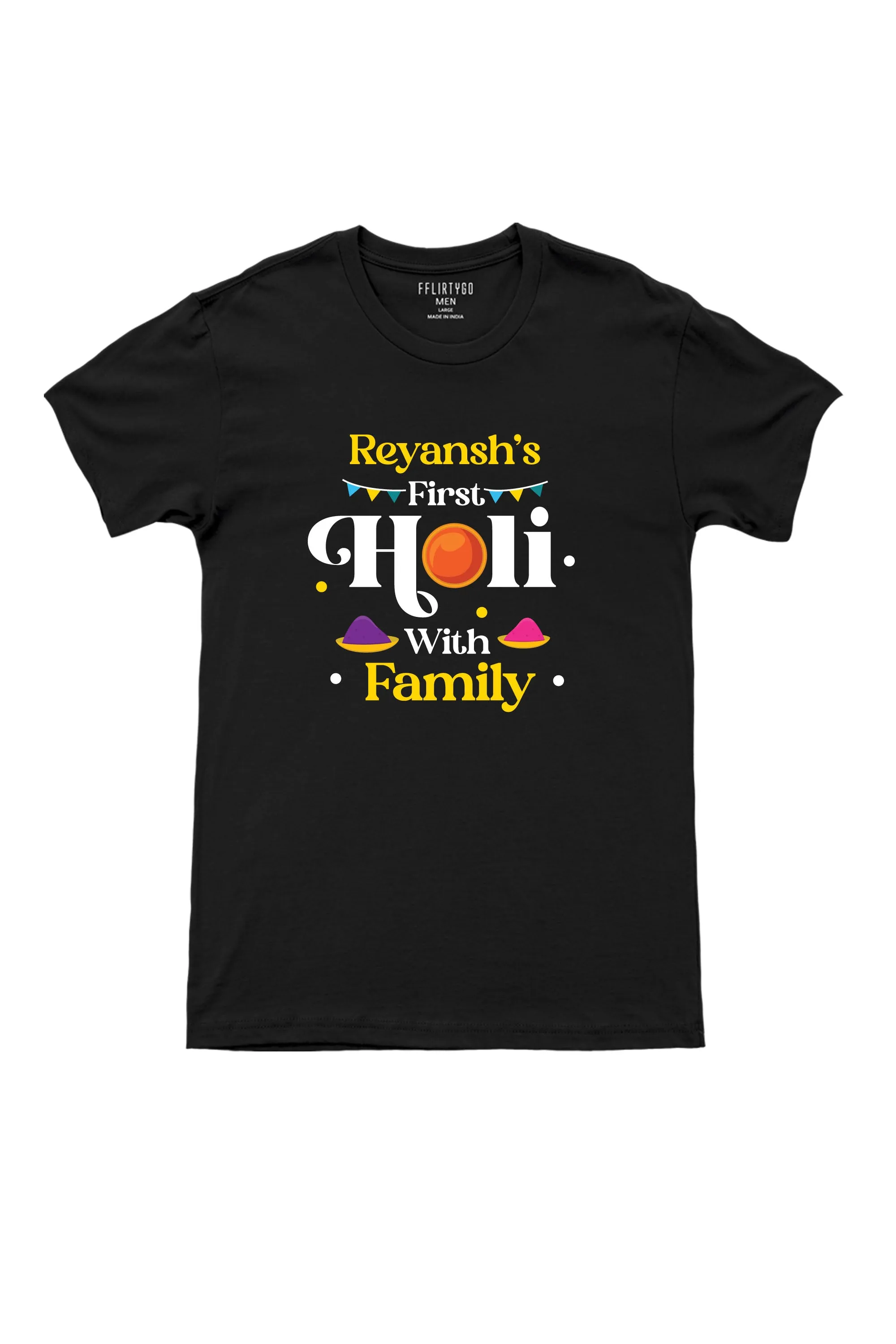 Add On Mens/Womens T-Shirt for My First Holi With Family w/ Custom Names