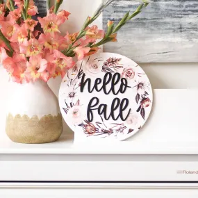 Hello Fall 3D Wooden Round Sign (SALE)