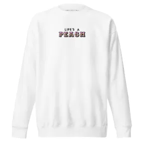 Women's Life's A Peach Slogan Sweatshirt